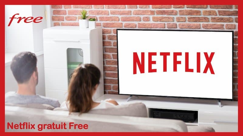 Netflix Free gratuit : regarder Netflix sur sa Freebox