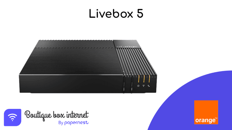 Livebox 5 Orange : caractéristiques, prix et avis