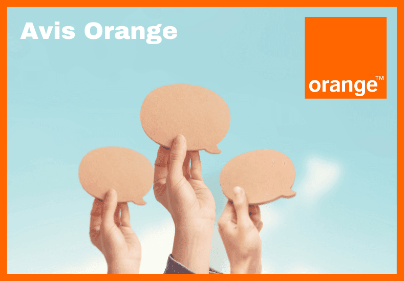 Avis Orange : évaluation des offres et du service client