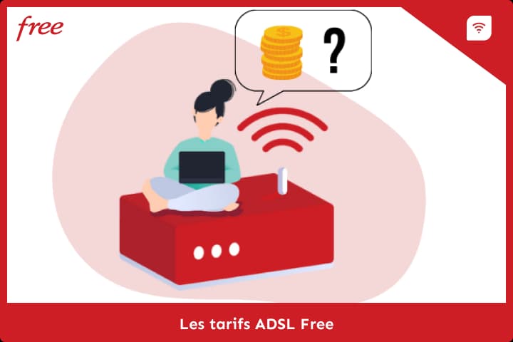 Le tarif de l'ADSL chez Free