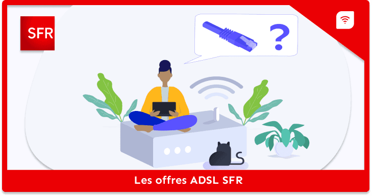 ADSL SFR : Les tarifs des offres chez SFR