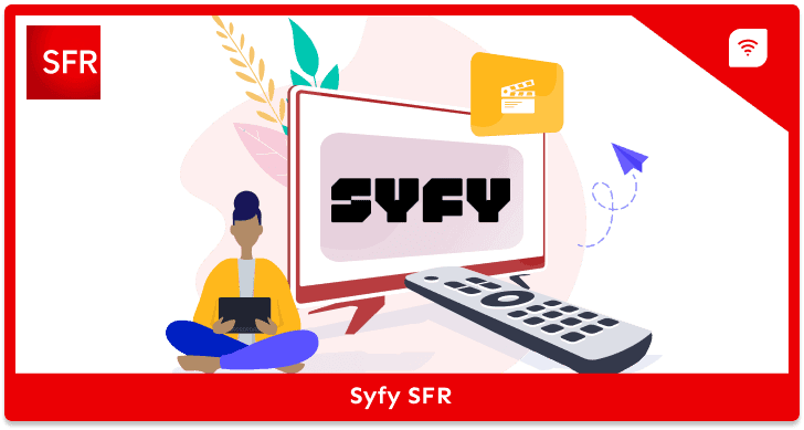 Comment obtenir Syfy avec son abonnement SFR  ?