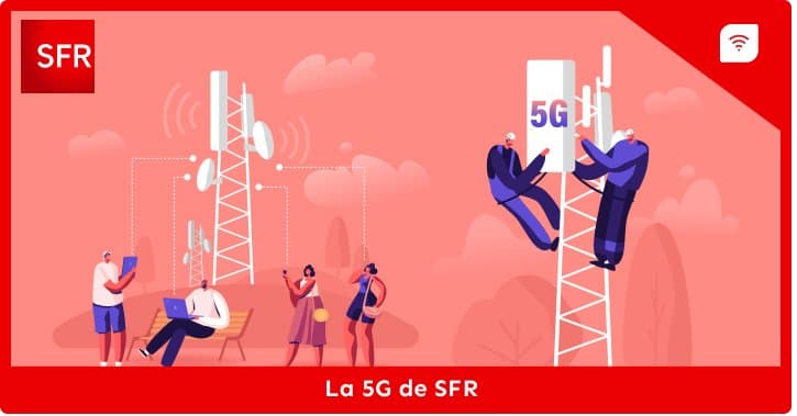 Comment fonctionne la 5G de SFR ?