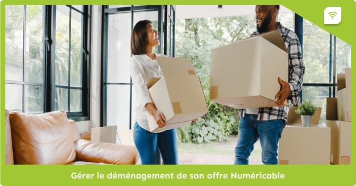 Gérer le déménagement de mon offre Numéricable