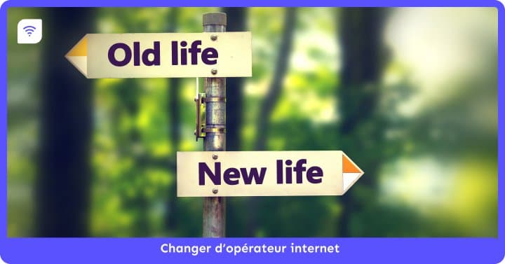Comment faire pour changer d'opérateur internet ?