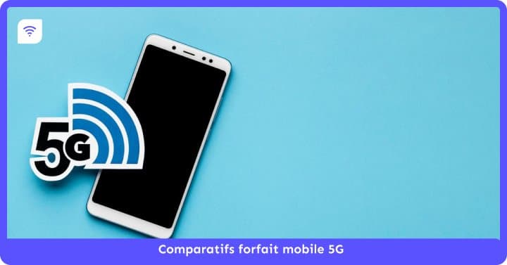 Forfait Mobile 5G : classement des offres