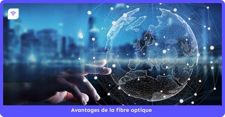 Avantages de la fibre optique