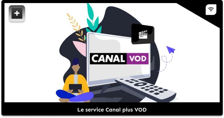 Le service Canal plus VOD