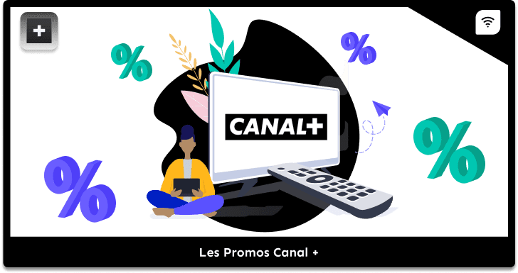 Quelles sont les promos Canal + ?