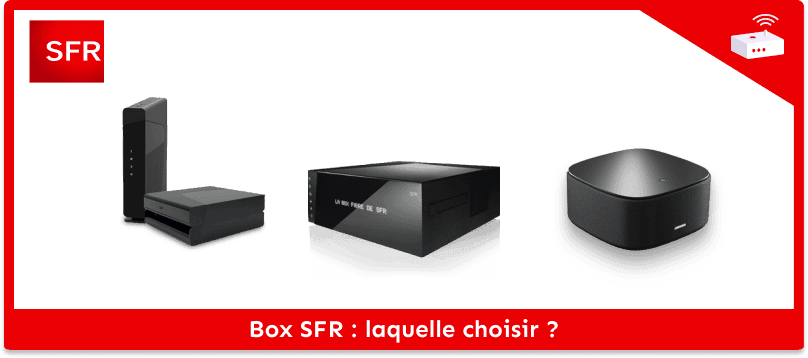 Box SFR : laquelle choisir ?