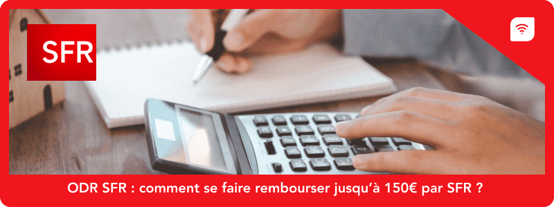ODR SFR : comment se faire rembourser par SFR ?
