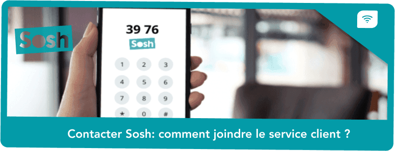 Contacter Sosh : comment joindre le service client ?