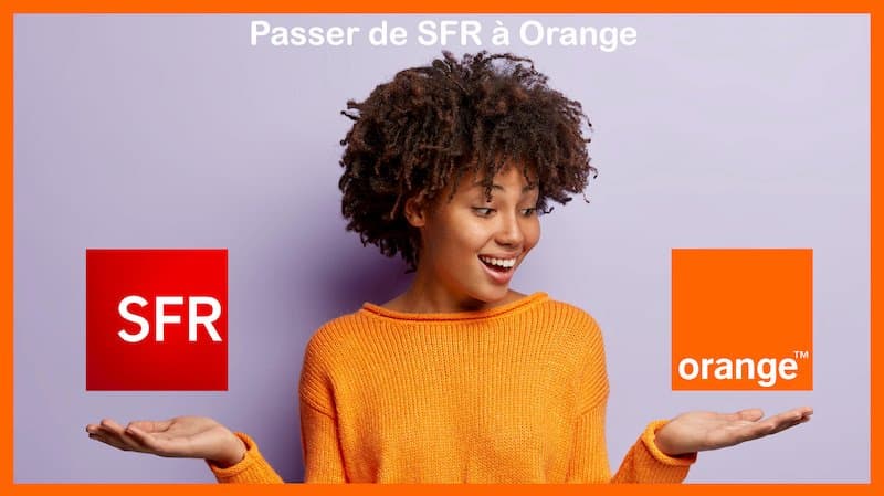 Comment passer de SFR à Orange ?
