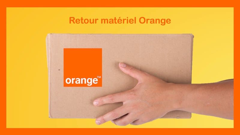 Retour du matériel Orange