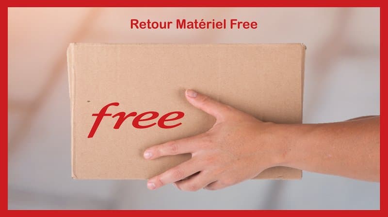 Le retour du materiel Free : démarche à suivre