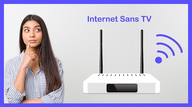 Offre internet sans TV : laquelle choisir en Janvier 2024 ?