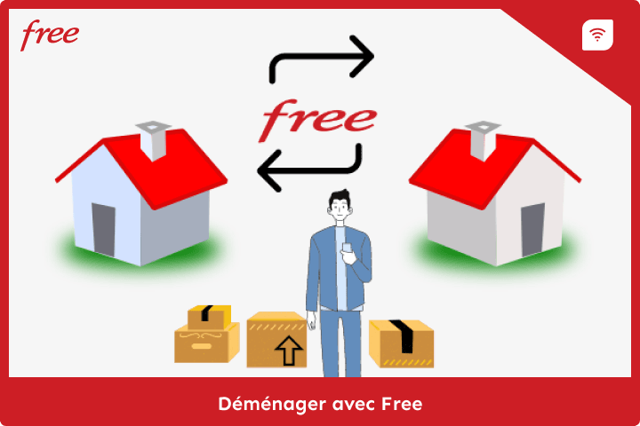 Free déménagement : démarches, délais, contacts et tarifs