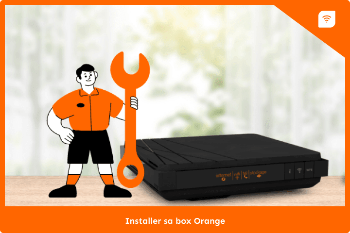 Installer votre box Orange