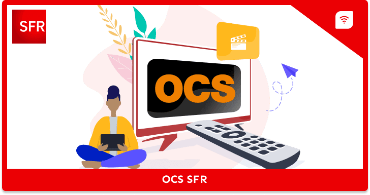 Comment regarder OCS avec son abonnement SFR ?