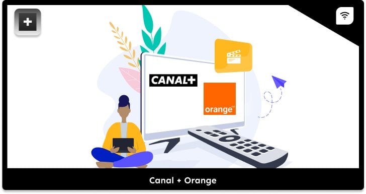 Comment profiter de l’offre Canal Plus avec Orange ?