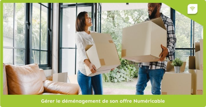 Gérer le déménagement de mon offre Numéricable