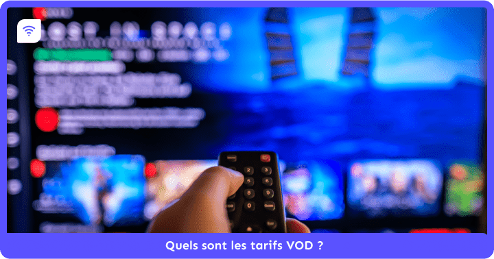 Quels sont les tarifs VOD ?
