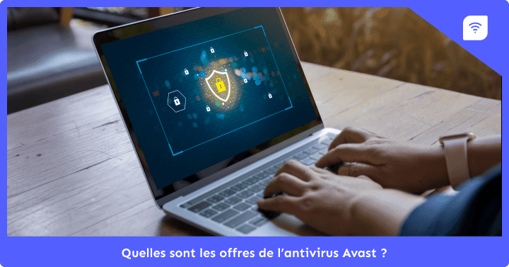 Quelles sont les offres du logiciel antivirus Avast ?