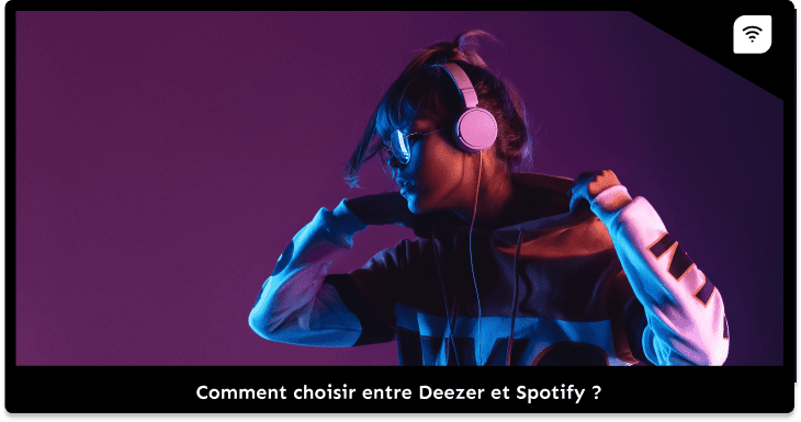 Comment choisir entre Deezer et Spotify ?