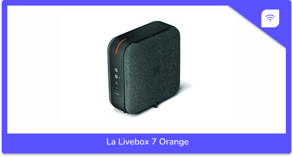 Les caractéristiques de la nouvelle Livebox 7 d'Orange