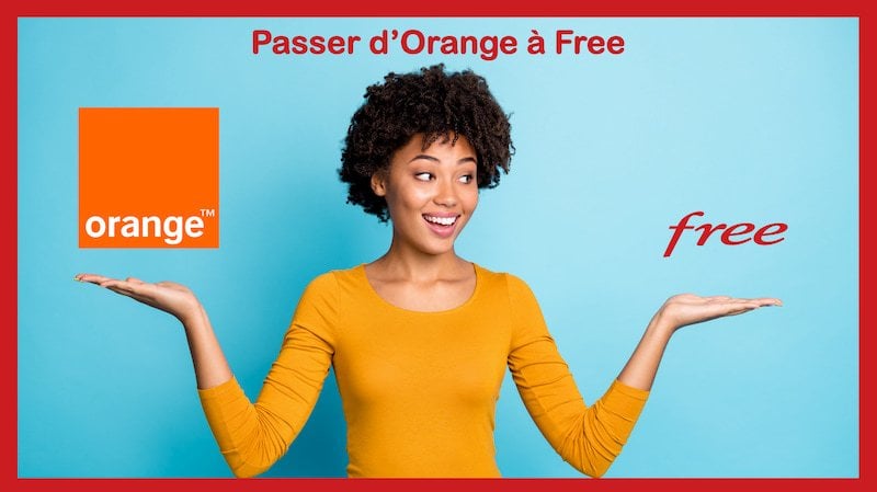 Comment passer de Orange à Free ?