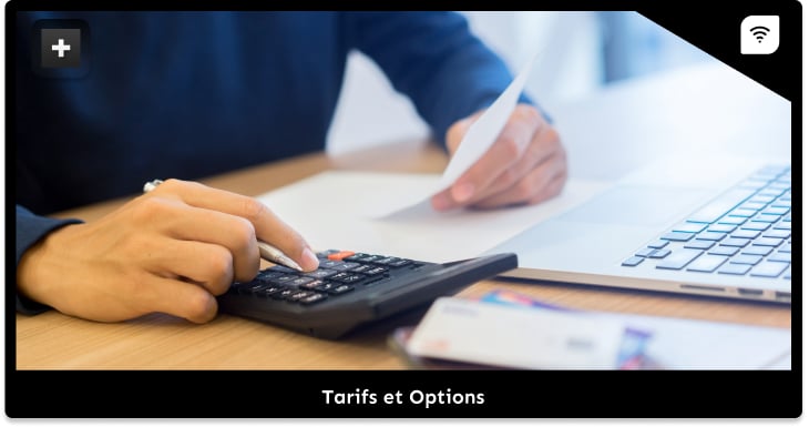 Tarifs et options