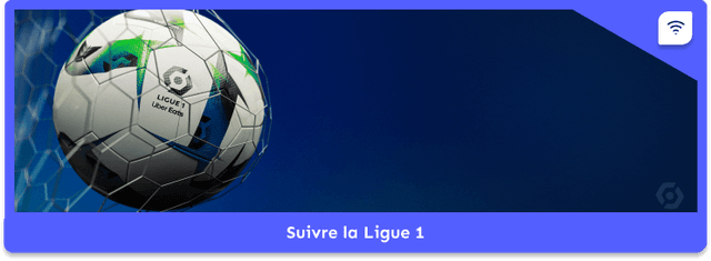 Suivre la Ligue 1
