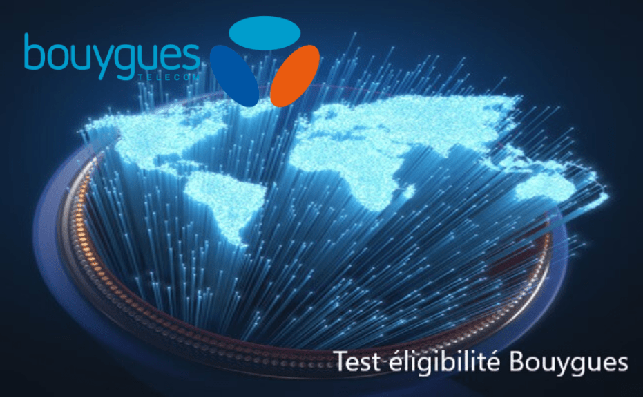 Test eligibilité fibre bouygues Test eligibilité fibre bouygues