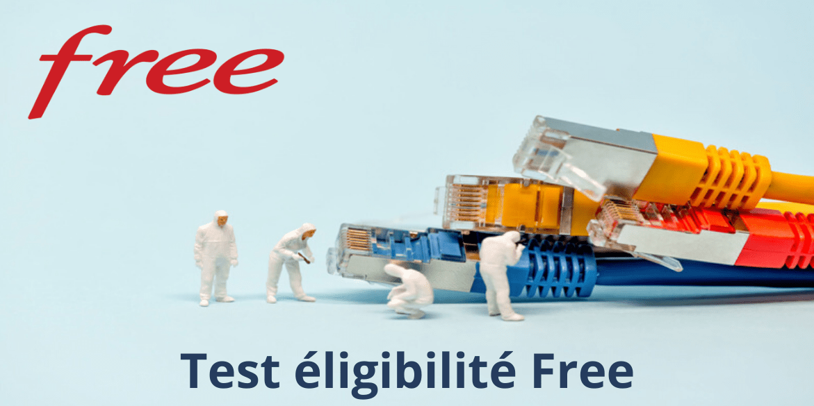 Test éligibilité Free Test éligibilité Free
