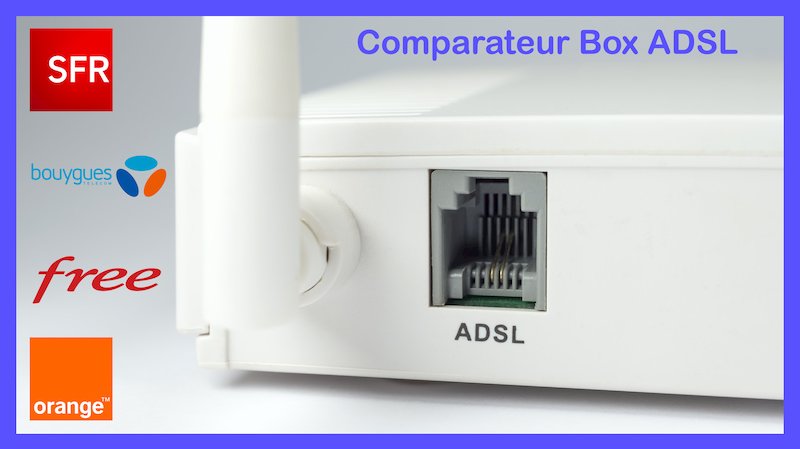 comparateur box ADSL comparateur box ADSL