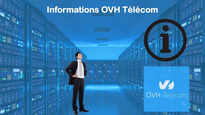 Informations ovh télécom Informations ovh télécom