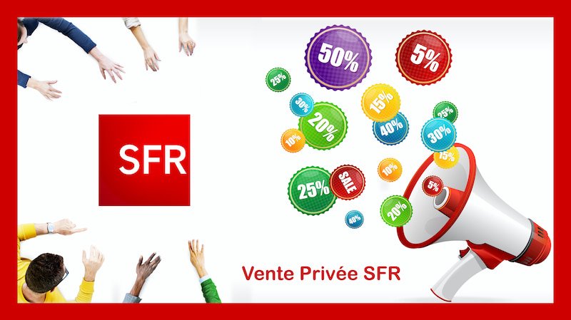 Vente privée SFR Vente privée SFR